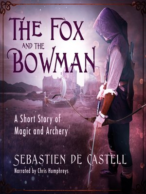 cover image of The Fox and the Bowman